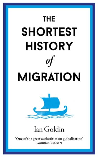 The Shortest History of Migration av Ian Goldin
