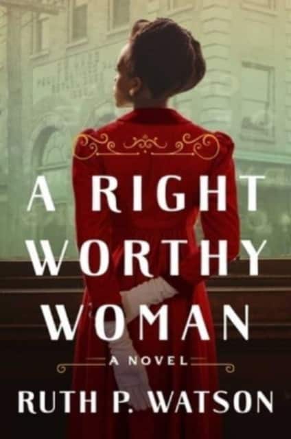A Right Worthy Woman av Ruth P. Watson
