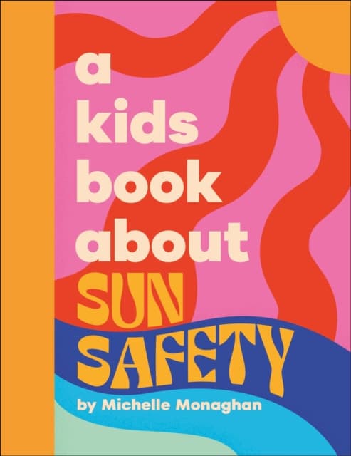 A Kids Book About Sun Safety
