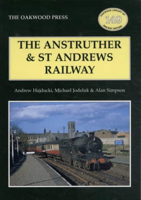 The Anstruther and St. Andrews Railway av Andrew Hajducki