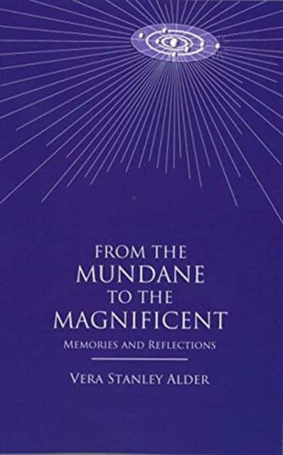 From the Mundane to the Magnificent av Vera Stanley Alder