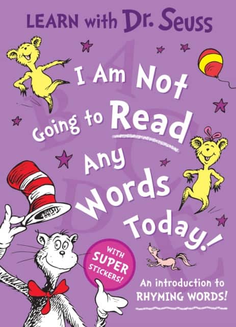 I Am Not Going to Read Any Words Today av Dr Seuss