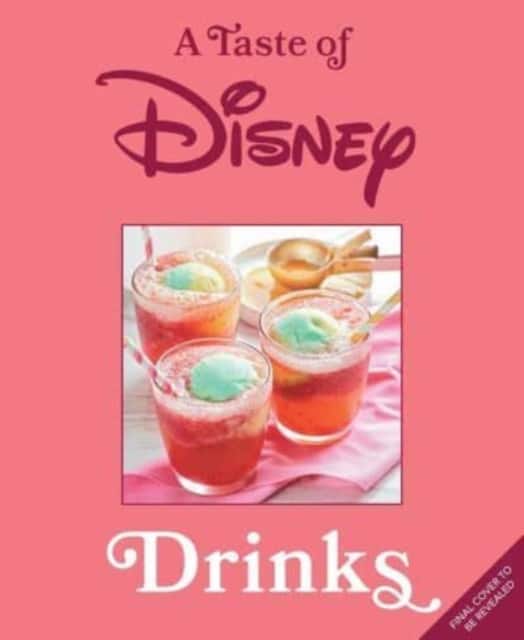 A Taste of Disney: Drinks av Insight Editions