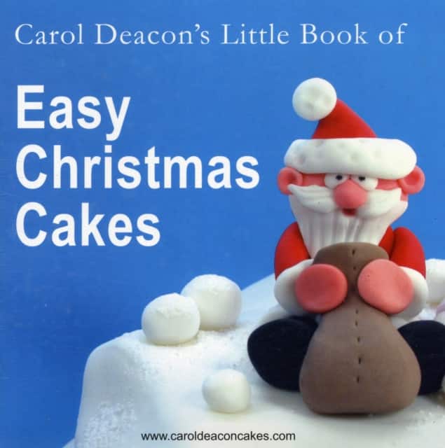 Carol Deacon's Little Book of Easy Christmas Cakes av Carol Deacon