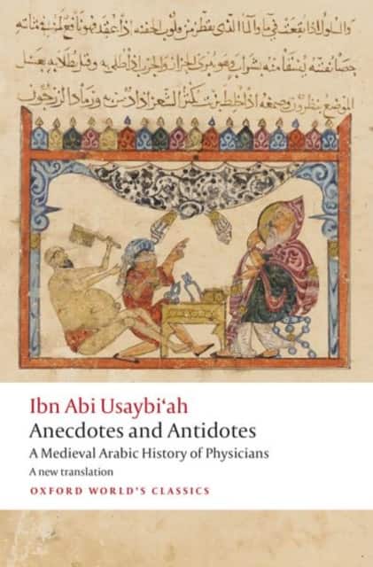 Anecdotes and Antidotes av Ibn Abi Usaybi'ah