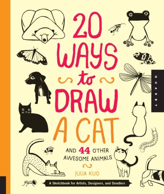 20 Ways to Draw a Cat and 44 Other Awesome Animals av Julia Kuo