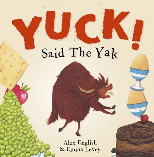 Yuck! Said The Yak av Alex English