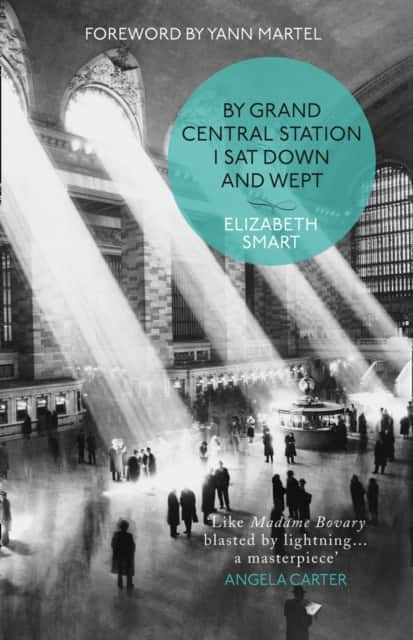 By Grand Central Station I Sat Down and Wept av Elizabeth Smart
