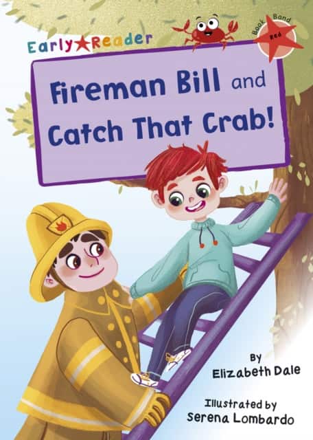 Fireman Bill and Catch That Crab! av Elizabeth Dale