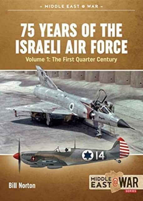 75 Years of the Israeli Air Force av Bill Norton