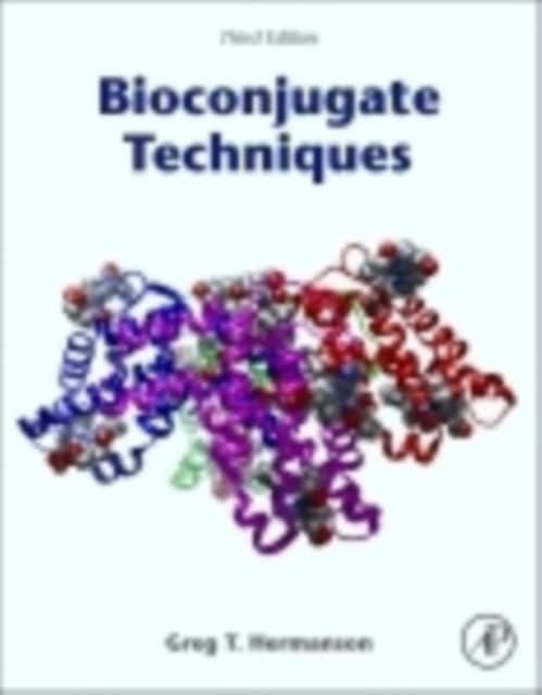 Bioconjugate Techniques av Greg T. Hermanson