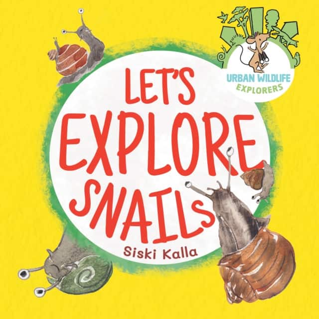 Let's Explore Snails! av Siski Kalla
