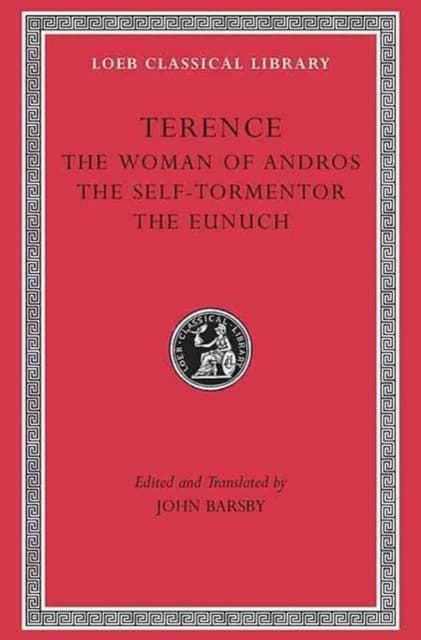 The Woman of Andros. The Self–Tormentor. The Eunuch