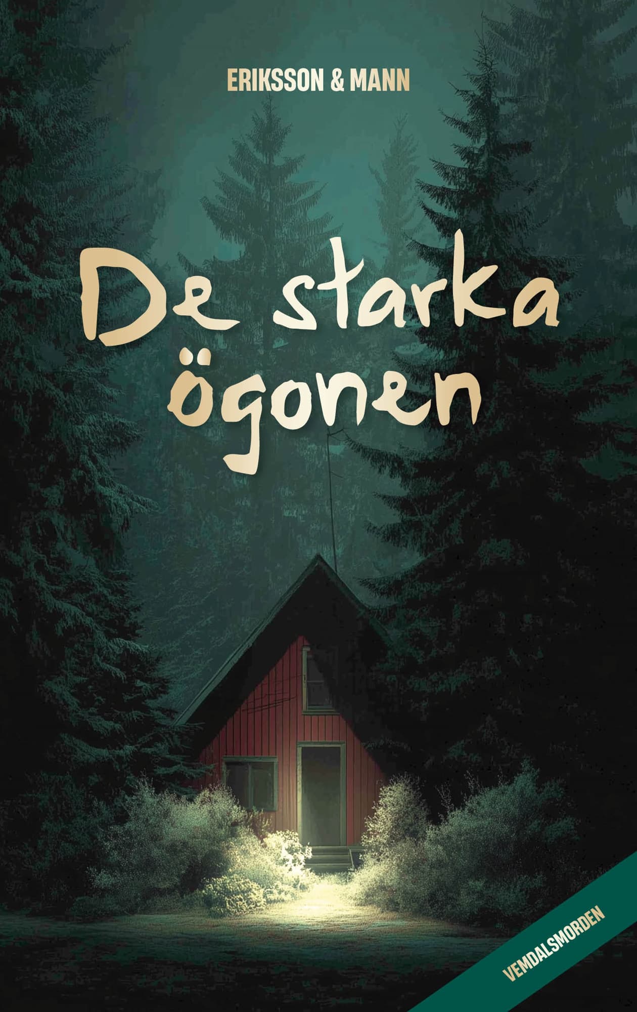 De starka ögonen