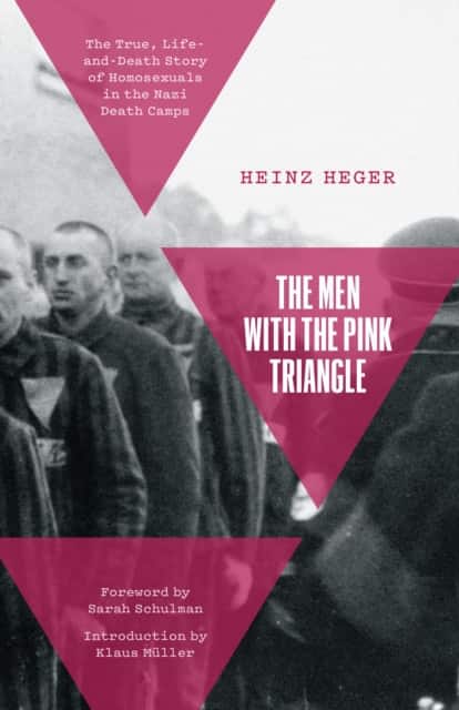 The Men With the Pink Triangle av Heinz Heger