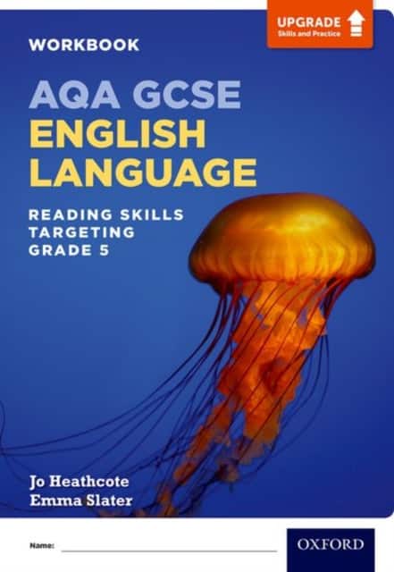 AQA GCSE English Language: Reading Skills Workbook- Targeting Grade 5 av Jo Heathcote