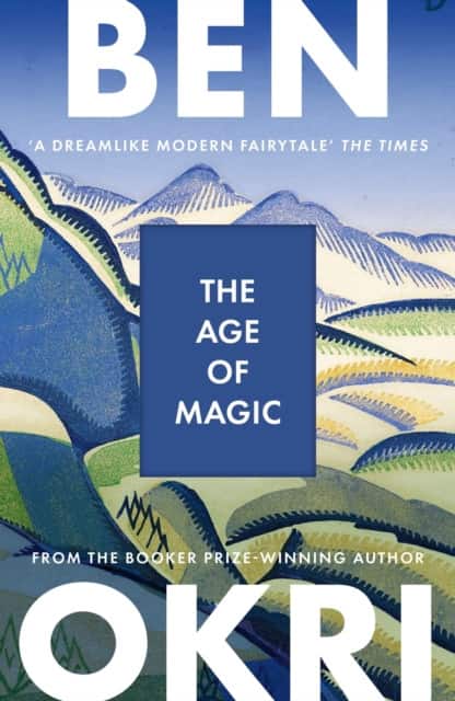 The Age of Magic av Ben Okri