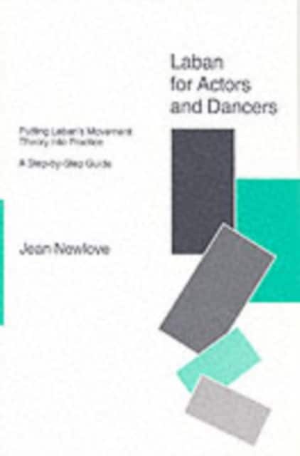 Laban for Actors and Dancers av Jean Newlove