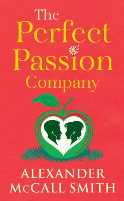 The Perfect Passion Company av Alexander McCall Smith