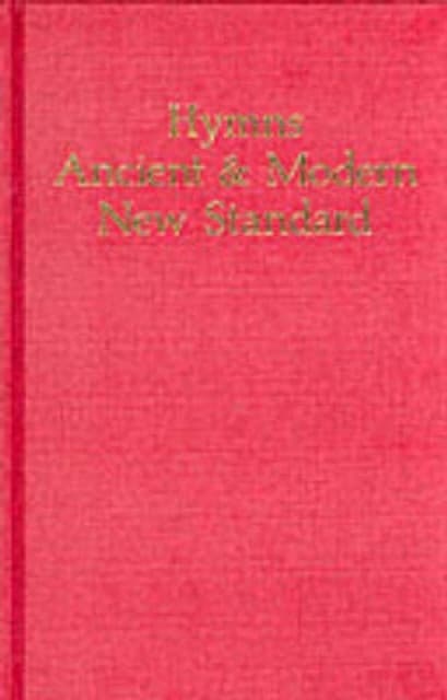 Hymns Ancient and Modern: New Standard Version Full Music edition