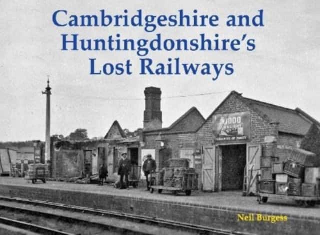 Cambridgeshire and Huntingdonshire's Lost Railways av Neil Burgess