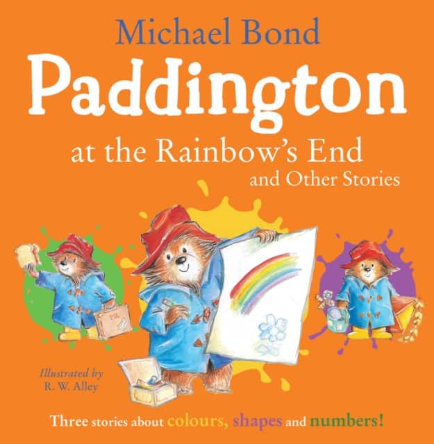 Paddington at the Rainbow’s End and Other Stories av Michael Bond