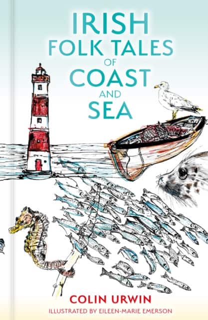 Irish Folk Tales of Coast and Sea av Colin Urwin