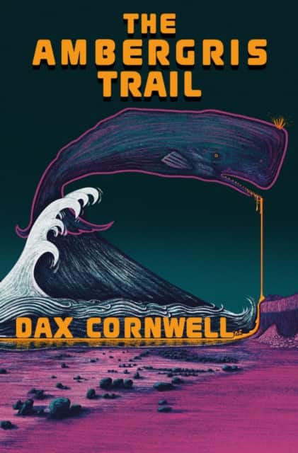 The Ambergris Trail av Dax Cornwell