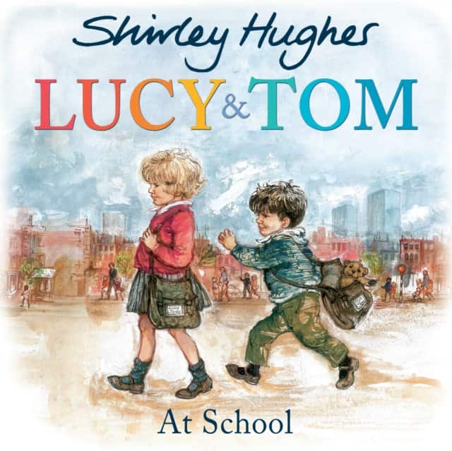 Lucy and Tom at School av Shirley Hughes