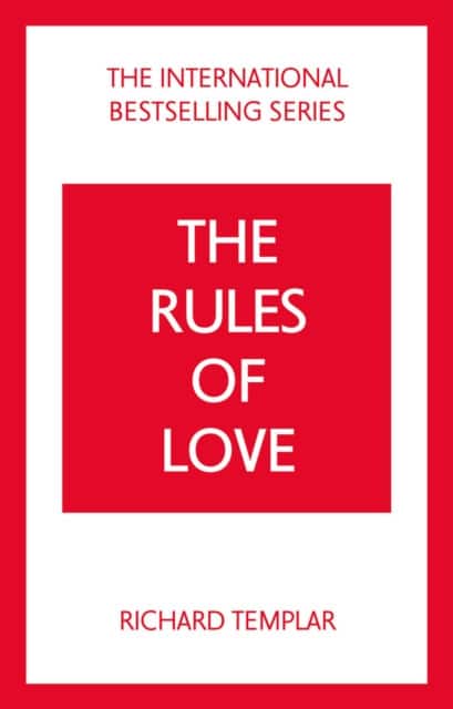 The Rules of Love: A Personal Code for Happier, More Fulfilling Relationships av Richard Templar