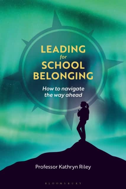 Leading for School Belonging av Dr Kathryn Riley