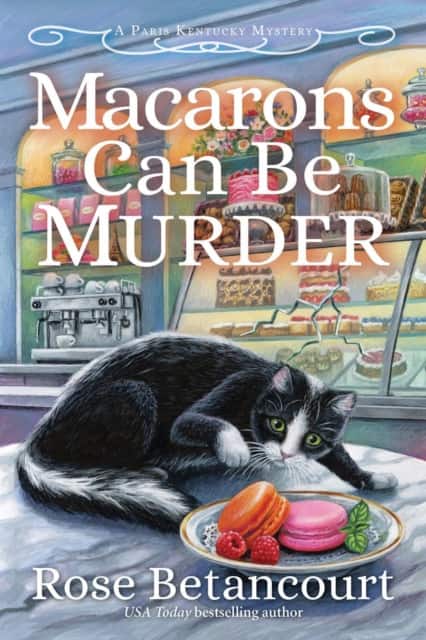 Macarons Can Be Murder av Rose Betancourt
