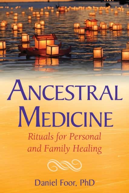 Ancestral Medicine av Daniel Foor