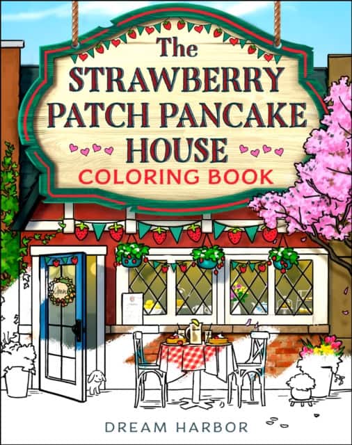 The Strawberry Patch Pancake House Coloring Book av Laurie Gilmore
