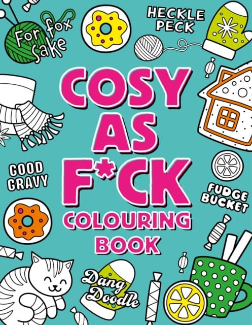 Cosy As F*ck Colouring Book