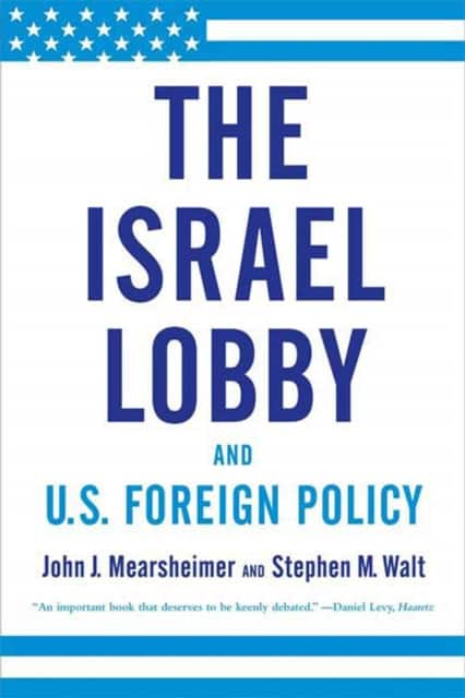 The Israel Lobby and U.S. Foreign Policy av John J. Mearsheimer