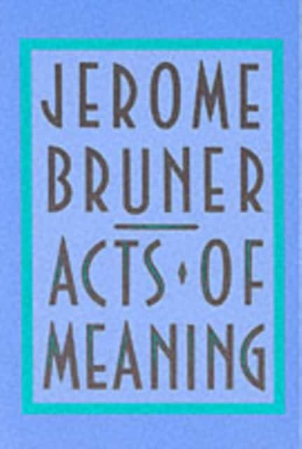 Acts of Meaning (Paper) av Jerome Bruner