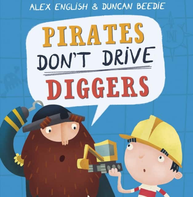 Pirates Don't Drive Diggers av Alex English