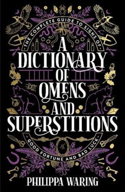 A Dictionary of Omens and Superstitions