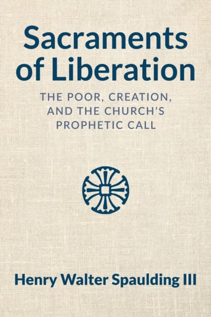 Sacraments of Liberation
