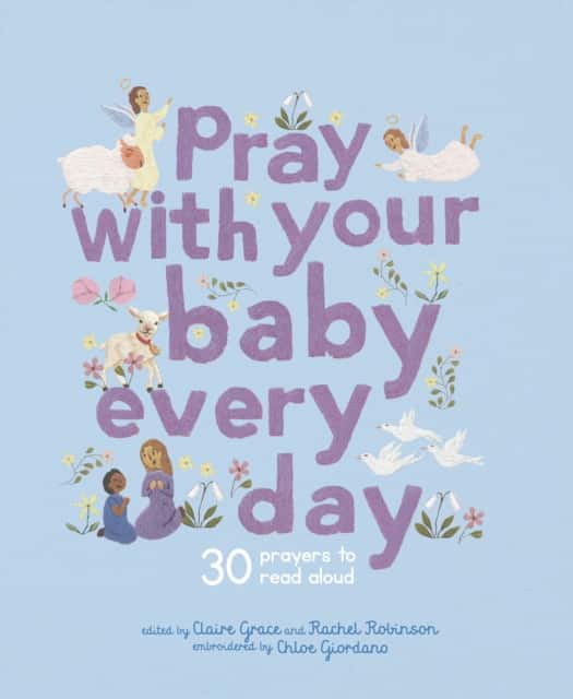 Pray With Your Baby Every Day av Claire Grace