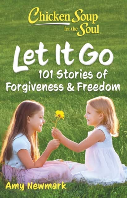 Chicken Soup for the Soul: Let It Go av Amy Newmark