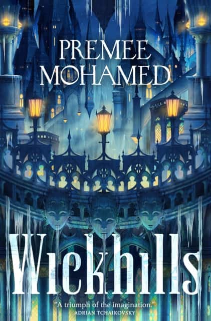 Wickhills av Premee Mohamed