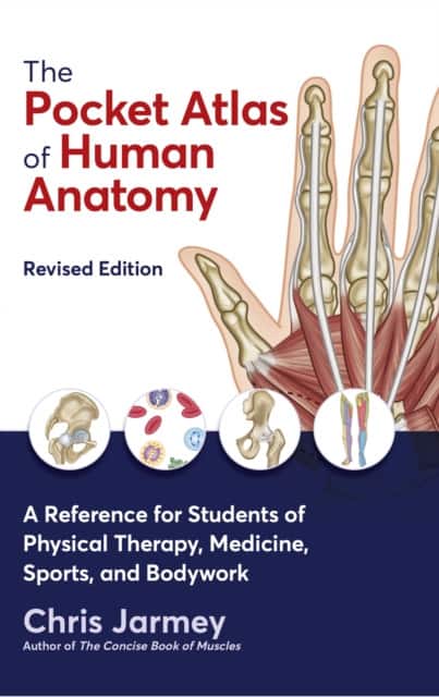 The Pocket Atlas of Human Anatomy av Chris Jarmey