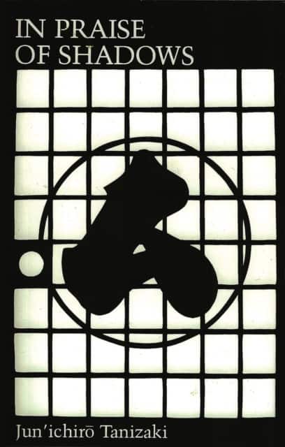 In Praise of Shadows av Junichiro Tanizaki