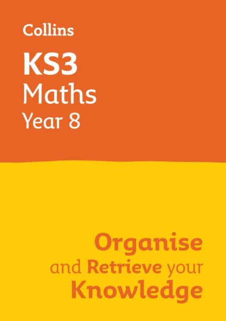 KS3 Maths Year 8: Organise and retrieve your knowledge av Collins KS3