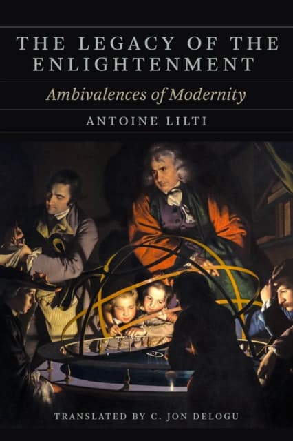 The Legacy of the Enlightenment – Ambivalences of Modernity