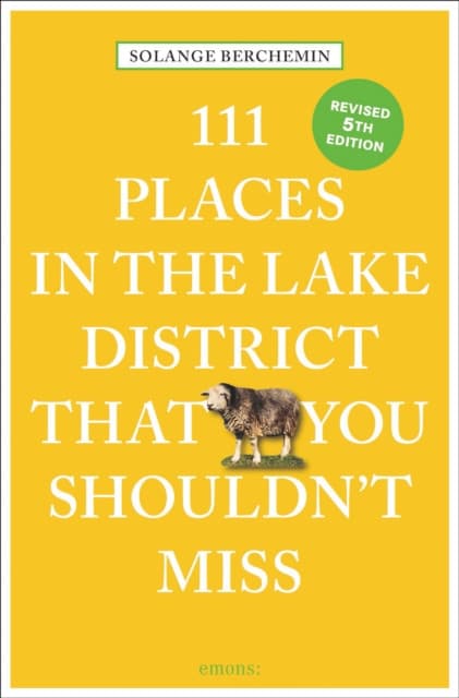 111 Places in the Lake District That You Shouldn't Miss