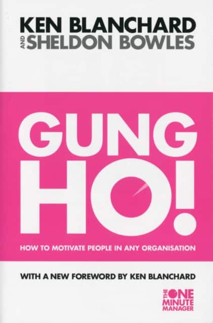 Gung Ho! av Kenneth Blanchard