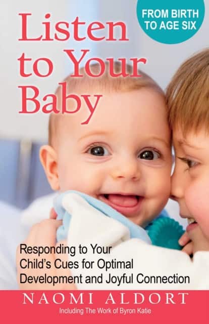 Listen to Your Baby av Naomi Aldort